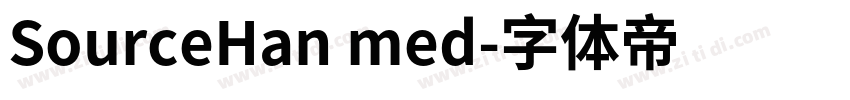 SourceHan med字体转换